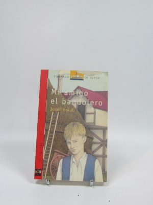 9788434867772_mi-amigo-el-bandolero_front-3.jpg Mi amigo el bandolero