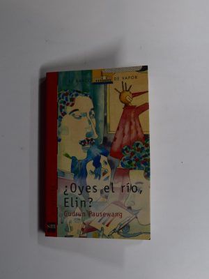 9788434870512_oyes-el-rio-elin_front-3.jpg ¿oyes el río, elin?