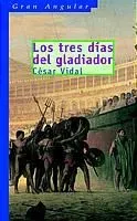 9788434886216_los-tres-dias-del-gladiador_front-3.webp Los tres días del gladiador