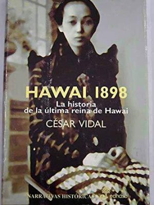 9788435006903_haway-1898-la-historia-de-la-ultima-reina-de-haway_front-1.jpg Haway 1898: la historia de la ultima reina de haway