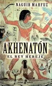 9788435016469_akhenaton-el-rey-hereje_front-3.webp Akhenaton, el rey hereje