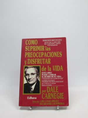9788435017527_como-suprimir-las-preocupaciones-y-disfrutar-de-la-vida_front-1.jpg Cómo suprimir las preocupaciones y disfrutar de la vida