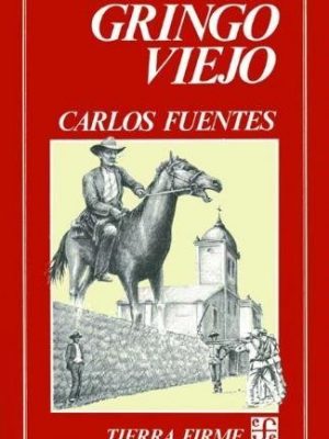 9788437502540_gringo-viejo-old-gringo-spanish-edition_front-1.jpg Gringo viejo / old gringo (spanish edition)