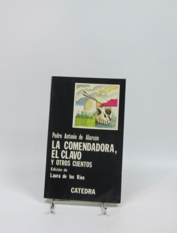 La comendadora, el clavo y otros cuentos