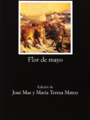 9788437617671_flor-de-mayo-letras-hispanicas-spanish-edition_front-2.jpg Flor de mayo (letras hispanicas) (spanish edition)