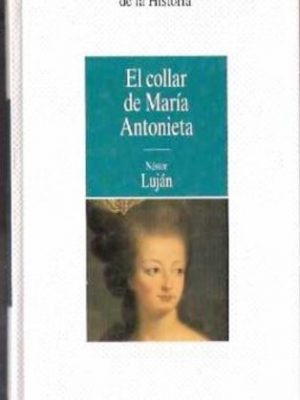 9788439549147_el-collar-de-maria-antonieta_front-2.jpg El collar de maría antonieta