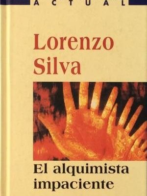 9788439587309_el-alquimista-impaciente_front-6.jpg El alquimista impaciente