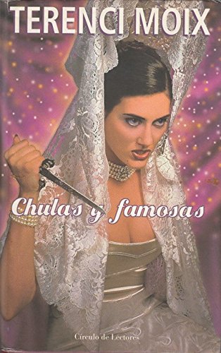 9788439587378_chulas-y-famosas-o-bien-la-venganza-de-erostrato_front-4.jpg Chulas y famosas o bien la venganza de eróstrato
