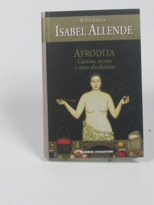 9788439598909_afrodita-cuentos-recetas-y-otros-afrodisiacos_front-6.jpg Afrodita. cuentos, recetas y otros afrodisiácos.