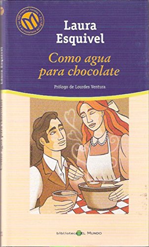 9788439706380_como-agua-para-chocolate-like-water-for-chocolate-spanish-edition_front-1.jpg Como agua para chocolate / like water for chocolate (spanish edition)