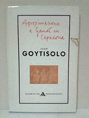 Aproximaciones a gaudí en capadocia (narrativa mondadori) (spanish edition)