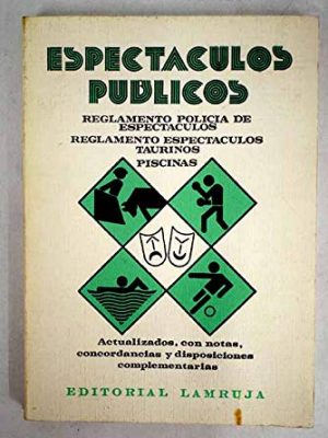 9788440099020_espectaculos-publicos-reglamento-de-policia-de-espectaculos-reglamento-de-espectaculos-taurin_front-1.jpg Espectáculos públicos: reglamento de policía de espectáculos, reglamento de espectáculos taurinos, piscinas : actualizados, con notas, ... complementarias (spanish edition)