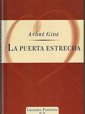 9788440221261_la-puerta-estrecha-grandes-pasiones-de-la-literatura_front-3.jpg La puerta estrecha (grandes pasiones de la literatura)