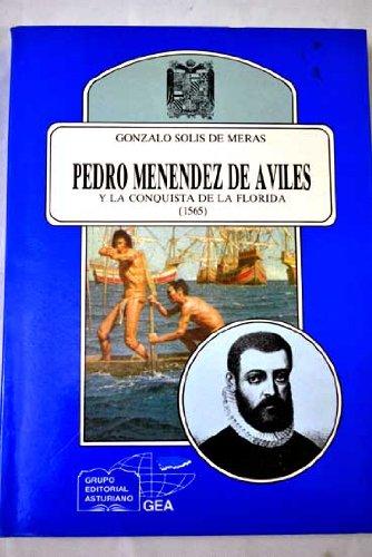9788440480743_pedro-menendez-de-aviles-y-la-conquista-de-la-florida-1565-anaquel-cultural-asturiano-spanish_front-3.jpg Pedro menéndez de avilés y la conquista de la florida (1565) (anaquel cultural asturiano) (spanish edition)