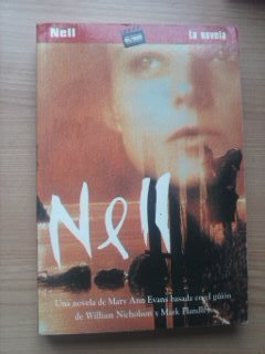 Nell: una novela de mary ann evans, basada en el guión de william nicholson y mark handley