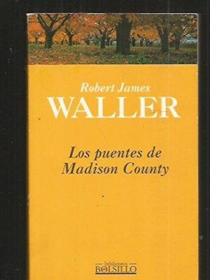 9788440655530_los-puentes-de-madison-county-the-bridges-of-madison-county-spanish-edition_front-1.jpg Los puentes de madison county/ the bridges of madison county (spanish edition)