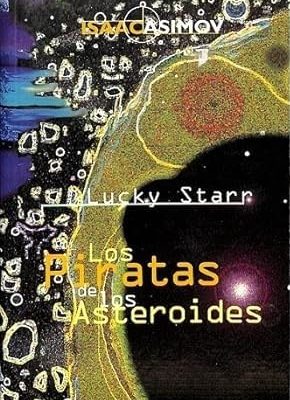 9788440658470_los-piratas-de-los-asteroides_front-1.jpg Los piratas de los asteroides