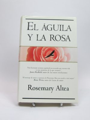 9788440666499_el-aguila-y-la-rosa_front-3.jpg El águila y la rosa
