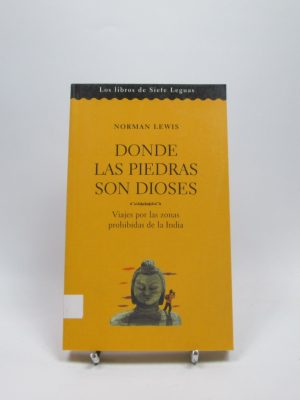 9788440677563_donde-las-piedras-son-dioses-viajes-por-las-zonas-prohibidas-de-la-india_front-3.jpg Donde las piedras son dioses. viajes por las zonas prohibidas de la india