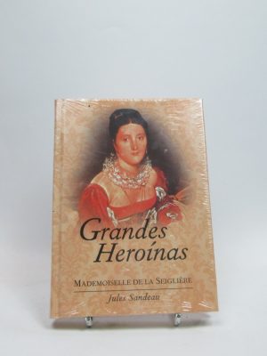 9788440723130_grandes-heroinas-mademoiselle-de-la-seigliere_front-2.jpg Grandes heroínas: mademoiselle de la seiglière
