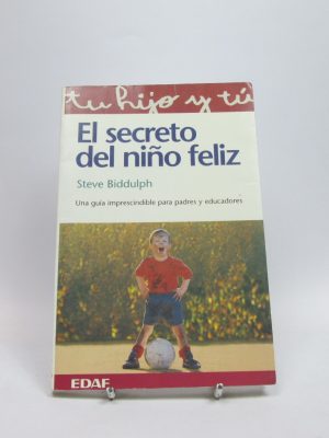 9788441400306_el-secreto-del-nino-feliz-una-guia-imprescindible-para-padres-y-educadores_front-8.jpg El secreto del niño feliz: una guía imprescindible para padres y educadores