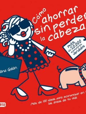 9788444120713_como-ahorrar-sin-perder-la-cabeza-mas-de-100-ideas-para-economizar-en-todas-las-areas-de-tu-vida-_front-4.jpg Cómo ahorrar sin perder la cabeza: más de 100 ideas para economizar en todas las áreas de tu vida. (sin rodeos) (spanish edition)