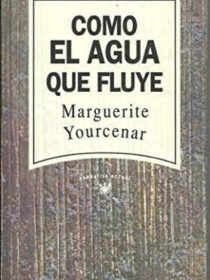 9788447300426_como-el-agua-que-fluye_front-11.jpg Como el agua que fluye