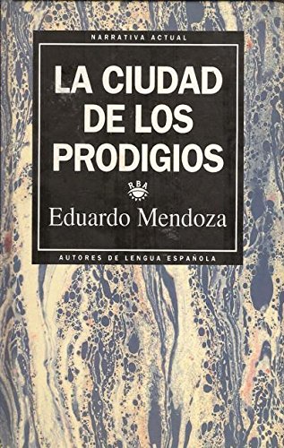 9788447301256_la-ciudad-de-los-prodigios_front-24.jpg La ciudad de los prodigios