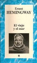 El viejo y el mar ; las nieves del kilimanjaro
