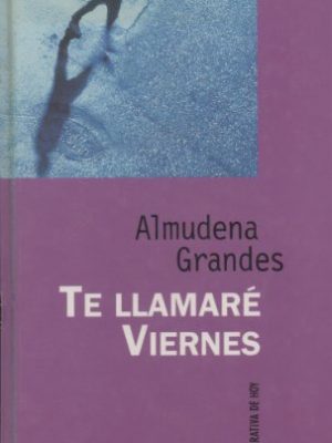 9788447312016_te-llamare-viernes_front-4.jpg Te llamaré viernes