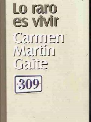 Lo raro es vivir