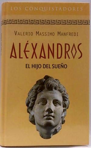 Alexandros el hijo del sueño