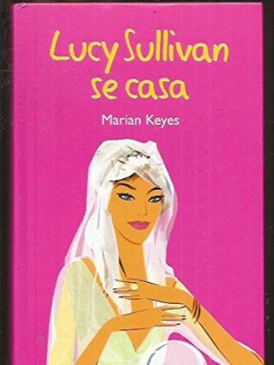 9788447335169_lucy-sullivan-se-casa_front-1.jpg Lucy sullivan se casa