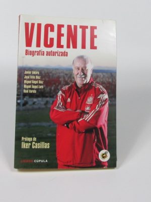 9788448019136_vicente-biografia-autorizada_front-2.jpg Vicente biografía autorizada
