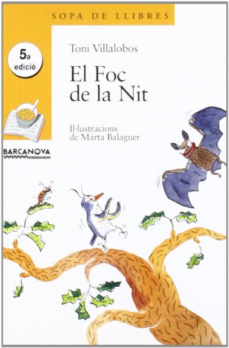 9788448906726_el-foc-de-la-nit-sopa-de-llibres-serie-groga-catalan-edition_front-3.jpg El foc de la nit (sopa de llibres. serie groga) (catalan edition)