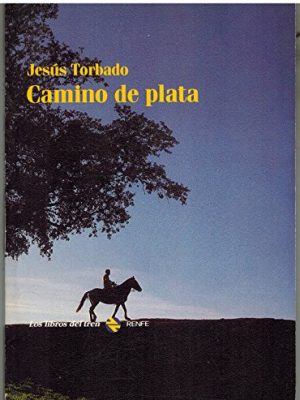 9788450582727_camino-de-plata_front-1.jpg Camino de plata