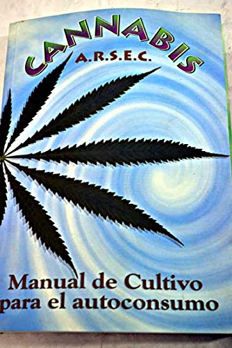 9788460565222_cannabis-manual-de-cultivo-para-el-autoconsumo_front-3.jpg Cannabis : manual de cultivo para el autoconsumo
