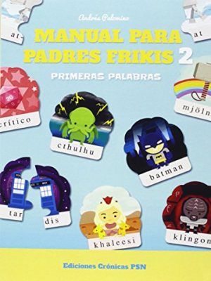 9788460819738_manual-para-padres-frikis-2-primeras-palabras_front-1.jpg Manual para padres frikis 2, primeras palabras