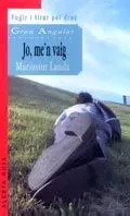 Jo, me'n vaig