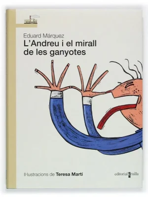 9788466109871_landreu-i-el-mirall-de-les-ganyotes_front-2.webp L'andreu i el mirall de les ganyotes