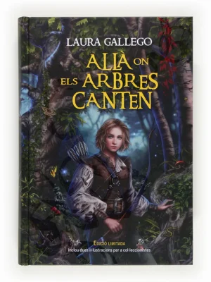 9788466131162_alla-on-els-arbres-canten_front-2.webp Allà on els arbres canten