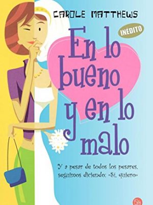 9788466309882_en-lo-bueno-y-en-lo-malo-for-better-for-worse-spanish-edition_front-3.jpg En lo bueno y en lo malo (for better, for worse) (spanish edition)