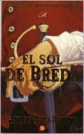 9788466310598_el-sol-de-breda-spanish-edition_front-3.jpg El sol de breda (spanish edition)