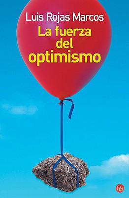 9788466318884_la-fuerza-del-optimismo-the-power-of-optimism-spanish-edition_front-3.jpg La fuerza del optimismo / the power of optimism (spanish edition)