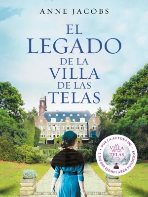9788466351386_el-legado-de-la-villa-de-las-telas-la-villa-de-las-telas-3_front-1.webp El legado de la villa de las telas (la villa de las telas 3)