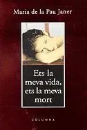 9788466400237_ets-la-meva-vida-ets-la-meva-mort_front-2.webp Ets la meva vida, ets la meva mort