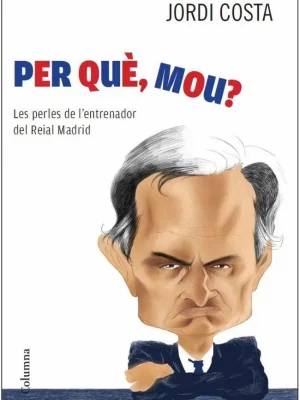 Per què, mou?
