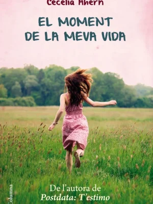 El moment de la meva vida