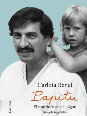 9788466423359_papitu-el-somriure-sota-el-bigoti_front-1.webp Papitu. el somriure sota el bigoti