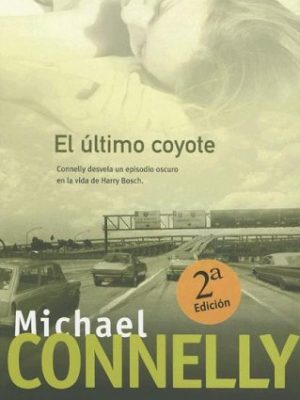 El ultimo coyote (harry bosch)